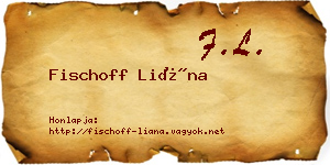 Fischoff Liána névjegykártya
